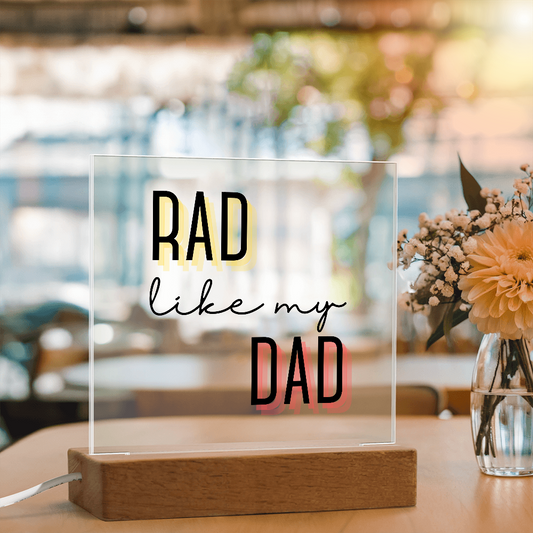 Rad Like My Dad Acrylic Square Plaque